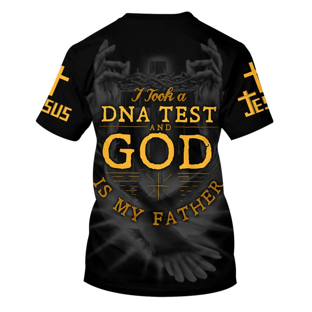 I Took A Dna Test And God Is My Father 3d Shirts - Christian T Shirts For Men And Women